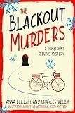 The Blackout Murders: A Homefront Sleuths Mystery (The Homefront Sleuths Cozy Mystery Series Book 1)