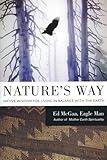 Nature's Way: Native Wisdom for Living in Balance with the Earth