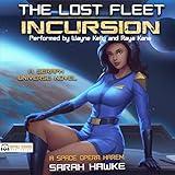 Incursion: A Space Opera Harem Adventure (The Lost Fleet, Book 1)