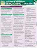 Evaluation & Management (E/M) Coding Calculator QuickStudy Laminated Reference Guide (QuickStudy Academic)