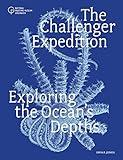 The Challenger Expedition: Exploring the Ocean's Depths