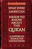 What Every American Needs to Know about the Qur'an: A History of Islam & the United States