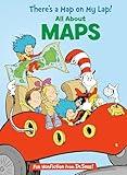 There's a Map on My Lap! All About Maps (The Cat in the Hat's Learning Library)