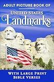 Adult Picture Book of United States Landmarks: With Large Print Bible Verses (Christian Books for Seniors with Dementia)