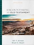 Encountering the Old Testament: A Christian Survey (Encountering Biblical Studies)