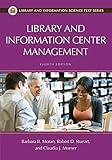 Library and Information Center Management (Library and Information Science Text)