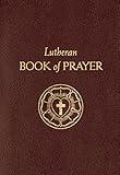 The Lutheran Book Of Prayer