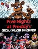 Five Nights at Freddy's Character Encyclopedia (An AFK Book)