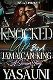 Knocked Up By A Jamaican King: A Summer Fling