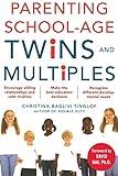 Parenting School-Age Twins and Multiples