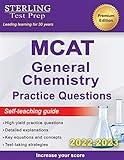 Sterling Test Prep MCAT General Chemistry Practice Questions: High Yield MCAT Questions (MCAT Science Preparation)