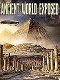 Ancient World Exposed