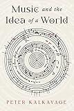 Music and the Idea of a World