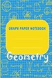 Graph Paper Notebook 5x5 - Geometry Journal - 120 Pages - 6" x 9": Notebook - Maths