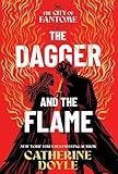 The Dagger and the Flame (The City of Fantome)