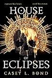 House of Eclipses (The House of Eclipses Duology Book 1)