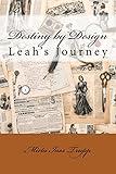 Destiny By Design: Leah's Journey