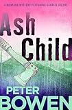 Ash Child (The Montana Mysteries Featuring Gabriel Du Pré Book 9)
