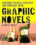 Building Critical Literacy and Empathy with Graphic Novels