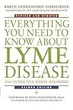 Everything You Need to Know About Lyme Disease and Other Tick-Borne Disorders, 2nd Edition