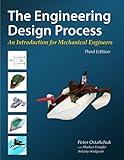 The Engineering Design Process: An Introduction for Mechanical Engineers