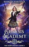 Genesis Academy: The Seer's Legacy (Genesis Academy Urban Fantasy Series Book 1)