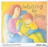 Waiting for Baby (The New Baby)