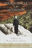 Fourth Uncle in the Mountain: A Memoir of a Barefoot Doctor in Vietnam