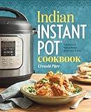 Indian Instant Pot(R) Cookbook: Traditional Indian Dishes Made Easy and Fast