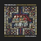 Beatles Gregorian Songbook: Liverpool Manuscripts
