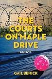 The Courts on Maple Drive: A Novel