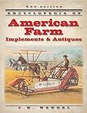 Encyclopedia of American Farm Implements & Antiques