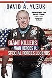 Giant Killers, War Heroes and Special Forces Legends