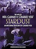 The Art of Neil Gaiman and Charles Vess's Stardust: An Informal History by Charles Vess