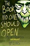 The Book No One Should Open: Scary Stories Horror Anthology