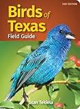 Birds of Texas Field Guide (Bird Identification Guides)