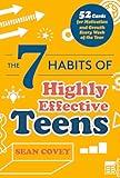 The 7 Habits of Highly Effective Teens: 52 Cards for Motivation and Growth Every Week of the Year (Self-Esteem for Teens & Young Adults, Maturing) (Age 13-18)