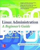 Linux Administration: A Beginner’s Guide, Seventh Edition