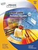Elementary Education: Curriculum, Instruction, and Assessment 2nd Edition (Praxis Study Guides)