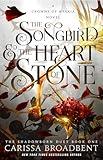 The Songbird and the Heart of Stone (Crowns of Nyaxia Book 3)