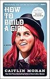 How to Build a Girl: A Novel (P.S. (Paperback))