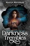 Darkness Trembles: A Battle for One Lost Soul