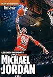 Michael Jordan: Legends in Sports (Matt Christopher Legends in Sports)