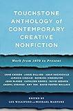 Touchstone Anthology of Contemporary Creative Nonfiction: Work from 1970 to the Present