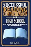 Successful Reading Comprehension for High School: Effective Reading Strategies & Practices for Teens in Grades 9-12 (Beyond Books Workbooks)
