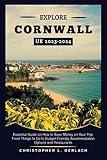 Cornwall UK Travel Guide 2023-2024: Essential Guide on How to Save Money on Your Trip: From Things to Do to Budget-Friendly Accommodation Options and Restaurants (Christopher's Traveler Tales)