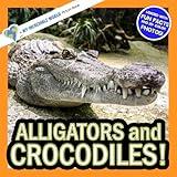 Alligators and Crocodiles!: A My Incredible World Picture Book for Children (My Incredible World: Nature and Animal Picture Books for Children)