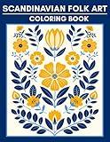 Scandinavian Folk Art Coloring Book: 50 Intricate Designs Inspired by Patterns From Nordic Culture and Nature, Perfect for Relaxation and Creativity