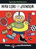 Sports Star Mad Libs Junior: World's Greatest Word Game