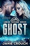 Ghost: A Special Forces Romantic Suspense (Linear Tactical Book 5)